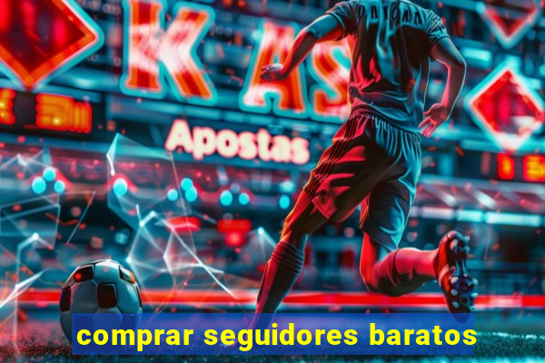 comprar seguidores baratos